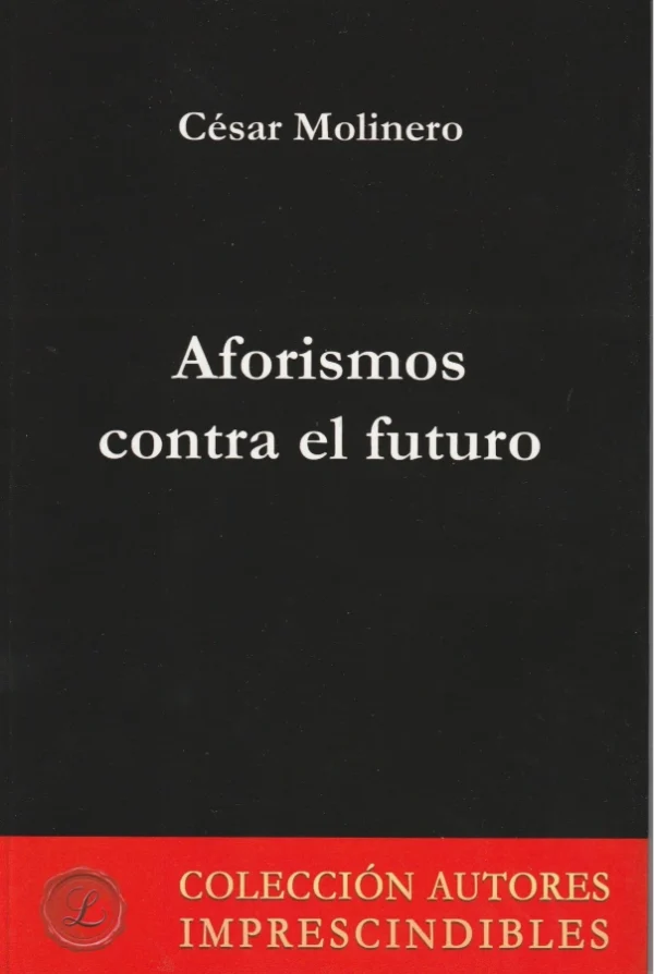 Aforismos contra el futuro