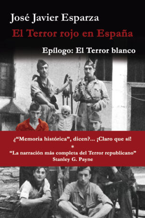 Portada del libro El Terror rojo en España de José Javier Esparza con fotografía histórica en blanco y negro y franja roja central.