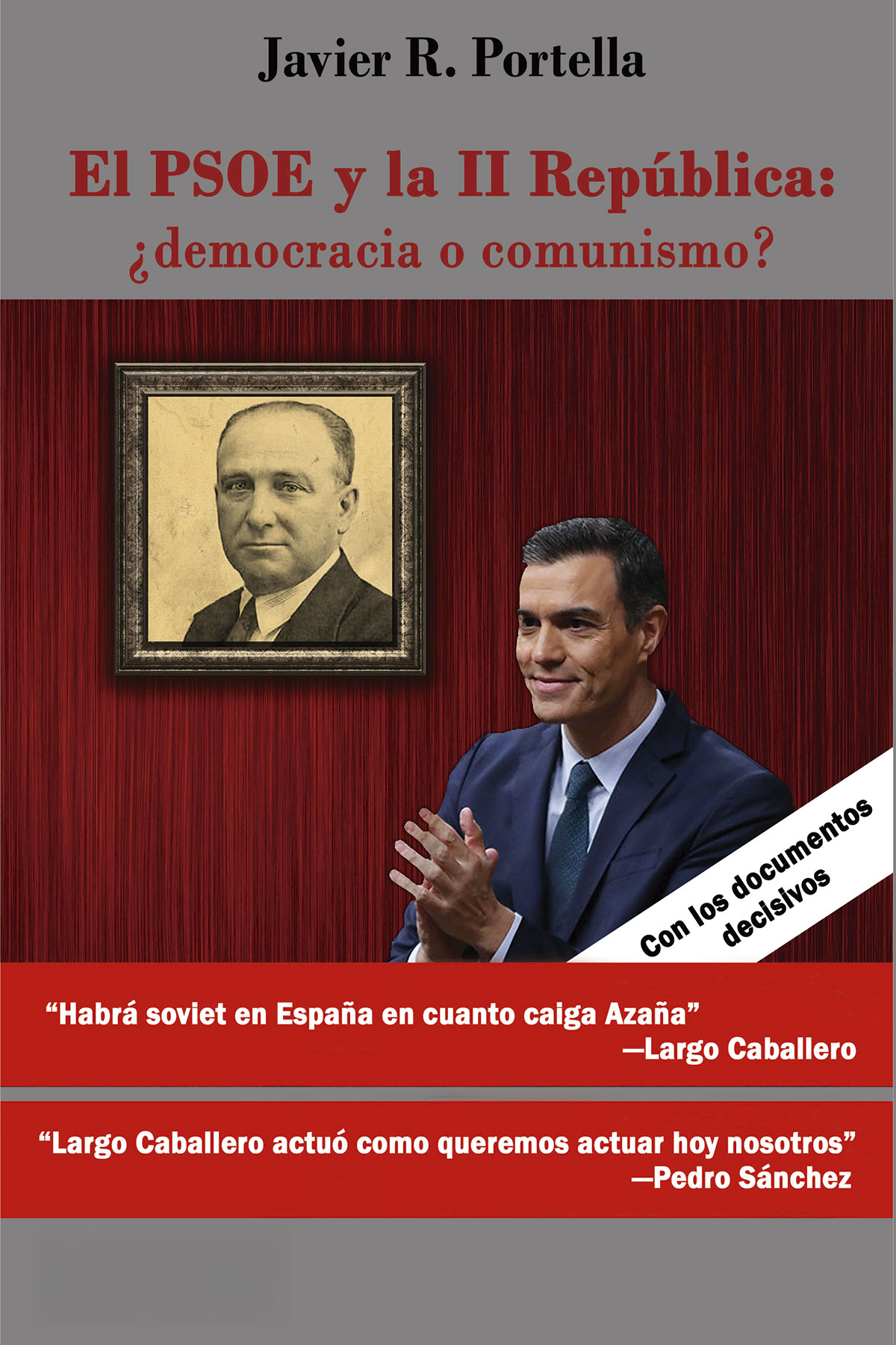El PSOE y la II República: ¿democracia o comunismo?