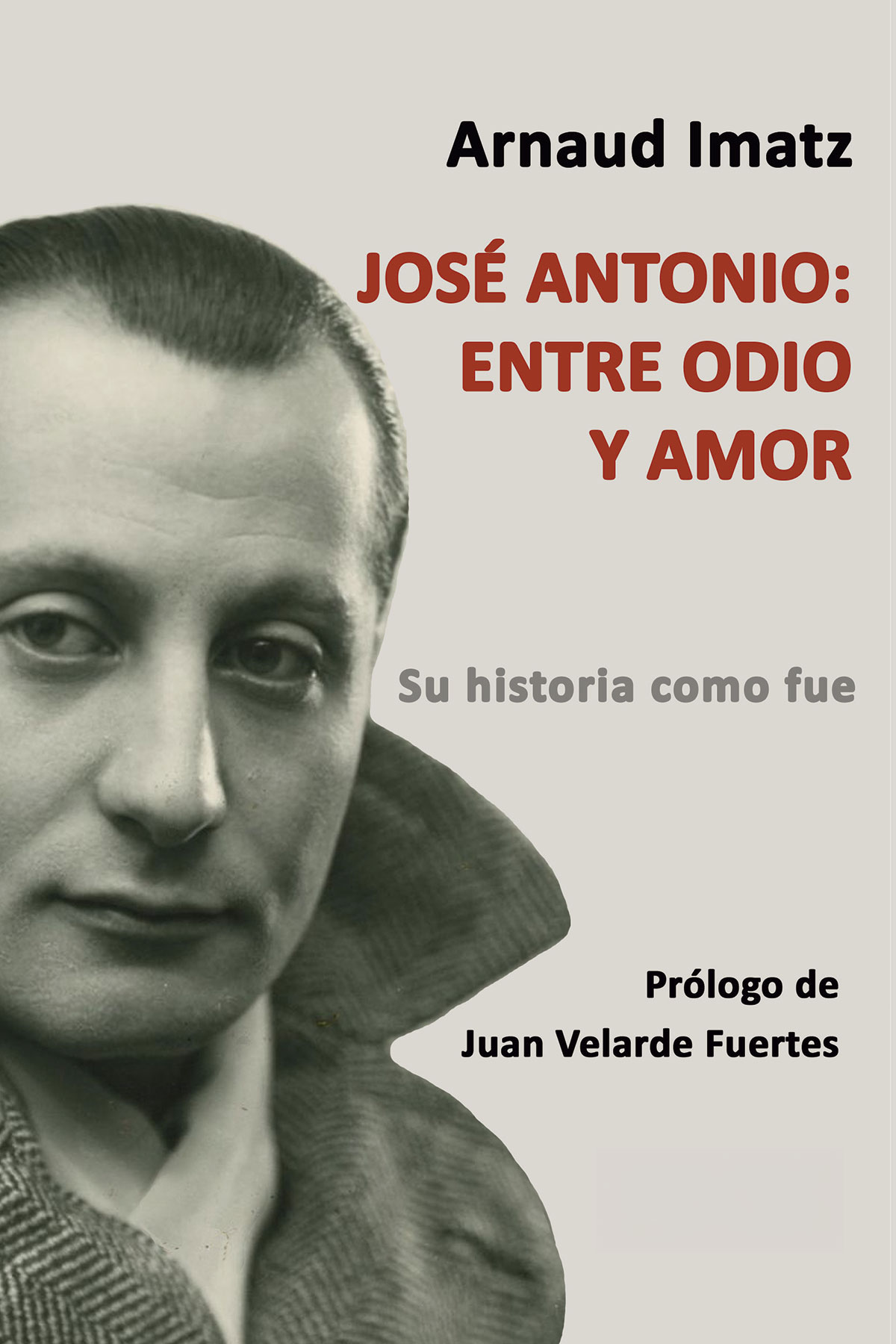 José Antonio: entre odio y amor